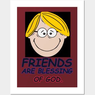 Friends are blessing of God. Posters and Art